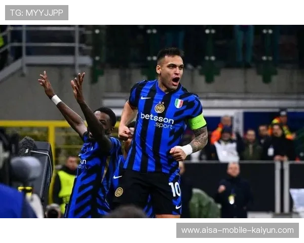 国米双星助球队渡劫:他们的光芒照亮了蓝黑军团的每一场战役 国米双星助球队渡劫:他们的光芒照亮了蓝黑军团的每一场战役